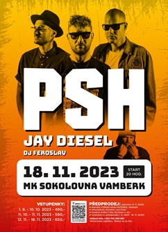 PSH, Jay Diesel, DJ Feroslav- Vamberk -Kulturní Dům Sokolovna, Tyršova 18, Vamberk