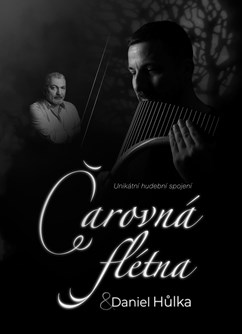 Čarovná flétna a Daniel HŮLKA- Praha -Divadlo Horní Počernice, Votuzská 379/11, Praha