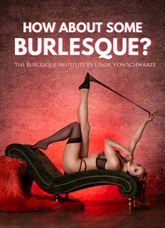 How about some burlesque!- Praha -Backdoors Bar, Na Bělidle 310, Praha