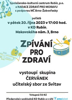 Zpívání pro zdraví- Brno -KD Rubín, Makovského náměstí , Brno