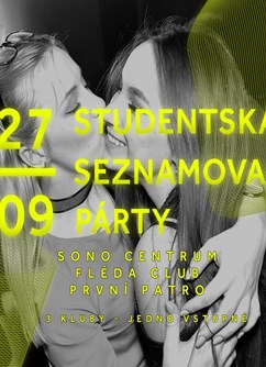 Studentská Seznamovací Párty (V.I.P. vstupenky)- Brno -Sono + Fléda + První Patro, Štefánikova, Brno