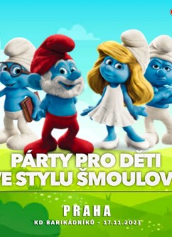PÁRTY PRO DĚTI / Ve stylu šmoulové / PRAHA- Praha -KD Barikádníků, Saratovská 3420/2a, Praha