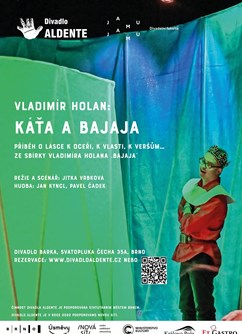 Káťa a Bajaja - derniéra- Brno -Divadlo Barka, Svatopluka Čecha 35a, Brno