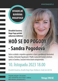 Sandra Pogodová - zábavná talkshow HOĎ SE DO POGODY- Svatý Jan -Divadlo Hogo Fogo, Drážkov 6, Svatý Jan