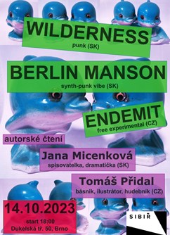 Berlin Manson/ Wilderness/Endemit/ čítačka-Micenková+Přidal- Brno -Sibiř, Dukelská 50, Brno