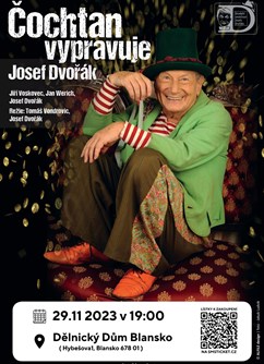 Čochtan vypravuje / Divadelní společnost J.Dvořáka- Blansko -Dělnický dům, Hybešova 1, Blansko