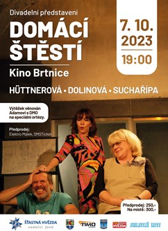 Domácí štěstí- Brtnice -Kino Brtnice, Široká, Brtnice