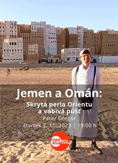 Jemen a Omán: Skrytá perla Orientu a vábivá púšť / P. Gregor- Brno -Expediční klubovna, Jezuitská 1, Brno