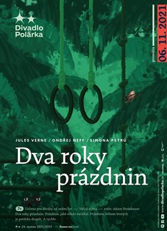 Dva roky prázdnin - Brno -Divadlo Polárka, Tučkova 34, Brno