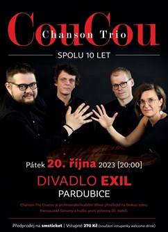 Chanson Trio Coucou – spolu 10 let- Pardubice -Divadlo Exil (Machoňova pasáž), třída Míru 60, Pardubice