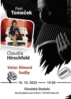 Večer filmové hudby (Claudia HIRSCHFELD & Petr TOMEČEK)- Praha -Chvalská stodola, Na Chvalské tvrzi 857/4, Praha