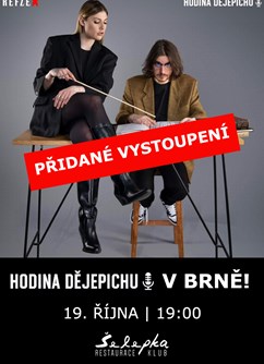 Hodina dějepichu LIVE podruhé- Brno -Klub Šelepka, Šelepova 1, Brno