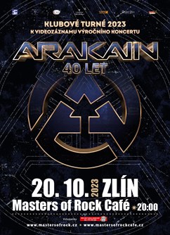Arakain- koncert Zlín- 40 let -Masters of Rock Café, Tyršovo nábřeží 5497, Zlín