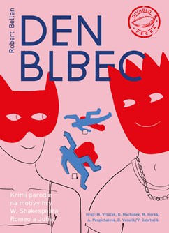 DEN BLBEC, 2. premiéra – Divadlo Pecka- Staré Město -SKCentrum (Sokolovna), Brněnská 1249, Staré Město