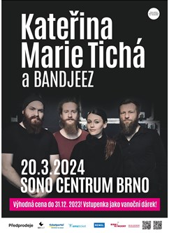 Kateřina Marie Tichá a Bandjeez- koncert v Brně -Sono Centrum, Veveří 113, Brno