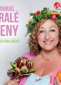 HALINA PAWLOWSKÁ - Manual zralé ženy | Hořovice- Hořovice -Městské kulturní centrum, Vrbnovská 30 / 1, Hořovice