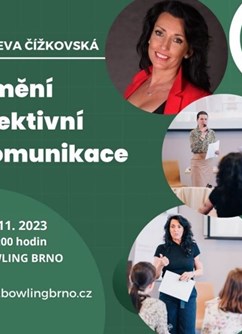 Umění efektivní komunikace- Brno -Bowling centrum Brno, Líšeňská 4515/80, Brno