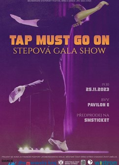 TAP MUST GO ON - Brno -BVV - pavilon E, Výstaviště 450/1, Brno