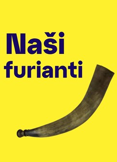 Naši furianti- Humpolec -Kino Humpolec, Havlíčkovo náměstí 91, Humpolec