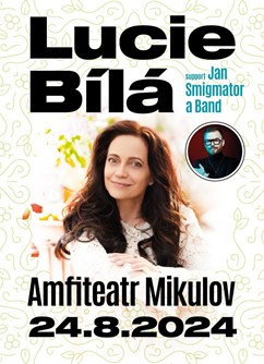 Koncert LUCIE BÍLÉ support: Jan Smigmator- Mikulov -Amfiteátr, Gagarinova 39, Mikulov