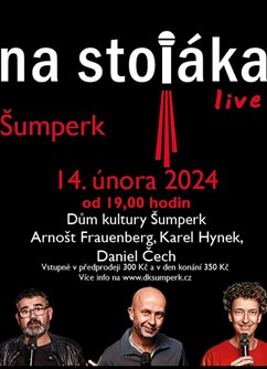 Na Stojáka live- Šumperk -Dům Kultury, Fialova 416/3, Šumperk