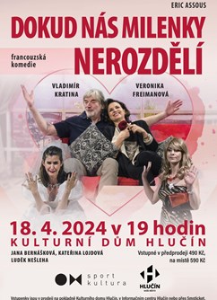 Dokud nás milenky nerozdělí- Hlučín -Kulturní dům, Ostravská 124/18, Hlučín