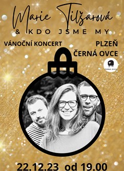 Marie Tilšarová & KDO JSME MY - Vánoční koncert v Černé Ovci- Plzeň -Černá Ovce, Na Roudné 70/144, Plzeň