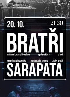 Koncert: Bratři + Sarapata/PL - Ostrava -Dock Ostrava, Havlíčkovo Nábřeží 101/28, Ostrava