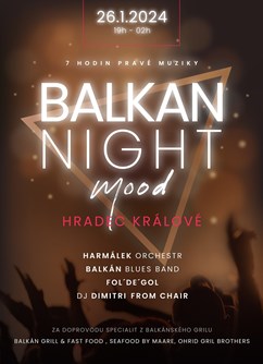 BALKAN NIGHT & FOOD- Hradec Králové -Mood, Pilnáčkova 543/13, Hradec Králové