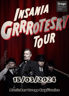Koncert INSANIA: GRRRotesky tour- Kopřivnice -MusicBar Drago, Smetanova 1121/2, Kopřivnice
