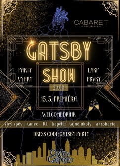 Crazy Cabaret: Gatsby show - PREMIÉRA- Brno -Cabaret des Péchés, Dominikánské náměstí 2, Brno