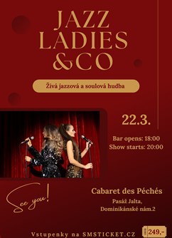 Jazz Ladies & Co- Brno -Cabaret des Péchés, Dominikánské náměstí 2, Brno
