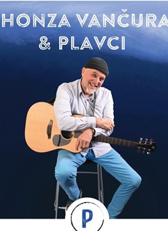 Honza Vančura a PLAVCI  - jarní open air koncert- Děhylov -Děhylov - areál Loděnice, Děhylov, Děhylov