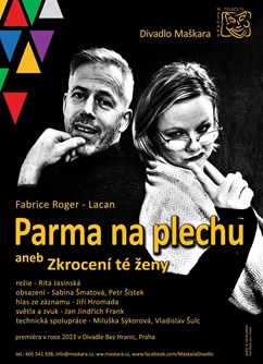 divadlo Maškara: PARMA NA PLECHU, aneb Zkrocení té ženy- Praha -Divadlo Bez Hranic, Křesomyslova 14, Praha