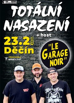 Koncert Totální nasazení v Děčíně -Le Garage Noir, Podmokelská 2, Děčín