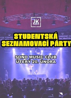 Studentská Seznamovací Párty (V.I.P. vstupenky)- Brno -Sono Centrum, Veveří 113, Brno