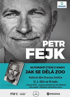 Petr Fejk – Jak se dělá zoo- Smiřice -Kulturní dům Dvorana, Palackého 124, Smiřice