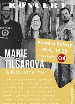 Marie Tilšarová & Kdo jsme my- Polná -Kino Polná, Zámek 485, Polná