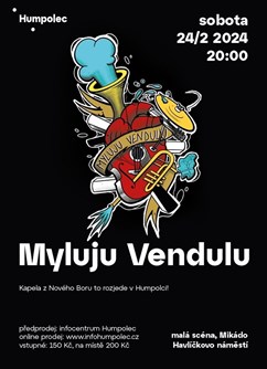 Myluju Vendulu- Humpolec -Malá scéna, Mikádo, Havlíčkovo náměstí 91, Humpolec