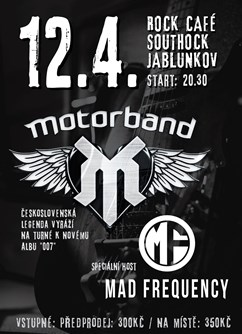MOTORBAND + Mad Frequency / Rokáč- Jablunkov -Southock Rock Café, Bělá 1069, Jablunkov