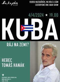 Tomáš Hanák - KUBA: RÁJ NA ZEMI? - Brno -Klub Šelepka, Šelepova 1, Brno