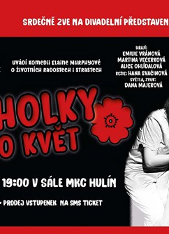 Tři holky jako květ- Hulín -Městské kulturní centrum, Třebízského 194, Hulín