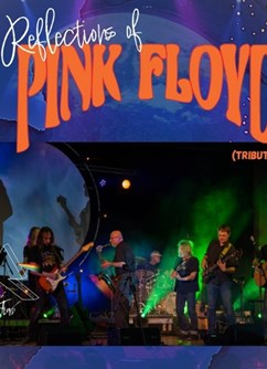 Koncert Reflections of Pink Floyd 