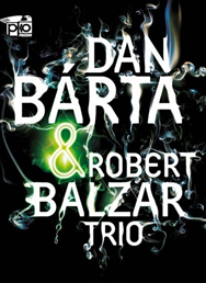 Dan Bárta a Robert Balzar Trio