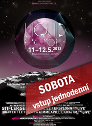Liquid Factory - vstupenky na SOBOTU
