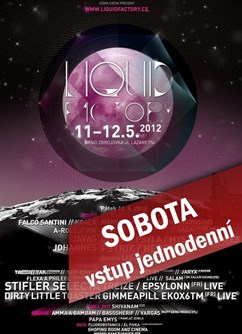 Liquid Factory - vstupenky na SOBOTU