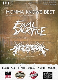 Final Sacrifice (PL) + Momma Know Best + NOOSTRAK 