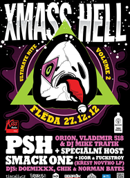 X MASS HELL vol.2 > PSH LIVE! & SMACK One 