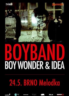 Ty Nikdy Label, Boy Wonder & Idea