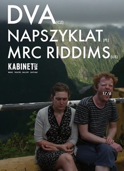 DVA (CZ) + NAPSZYKLAT (PL) + MRC RIDDIMS (US) @ KABINET MÚZ